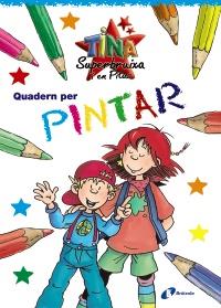 QUADERN PER PINTAR TINA SUPERBRUIXA | 9788499060620 | Galatea Llibres | Llibreria online de Reus, Tarragona | Comprar llibres en català i castellà online