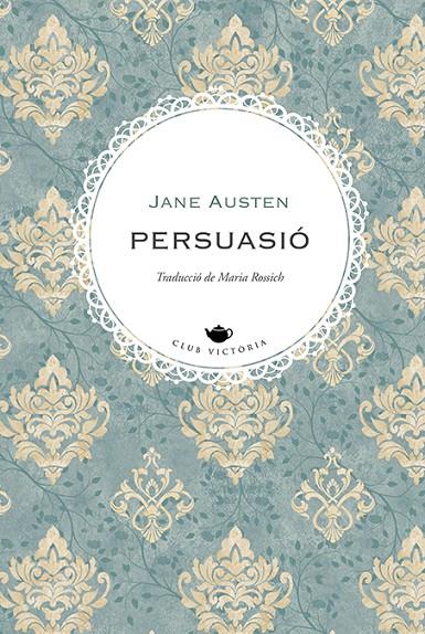 PERSUASIÓ | 9788419474698 | AUSTEN, JANE | Galatea Llibres | Llibreria online de Reus, Tarragona | Comprar llibres en català i castellà online