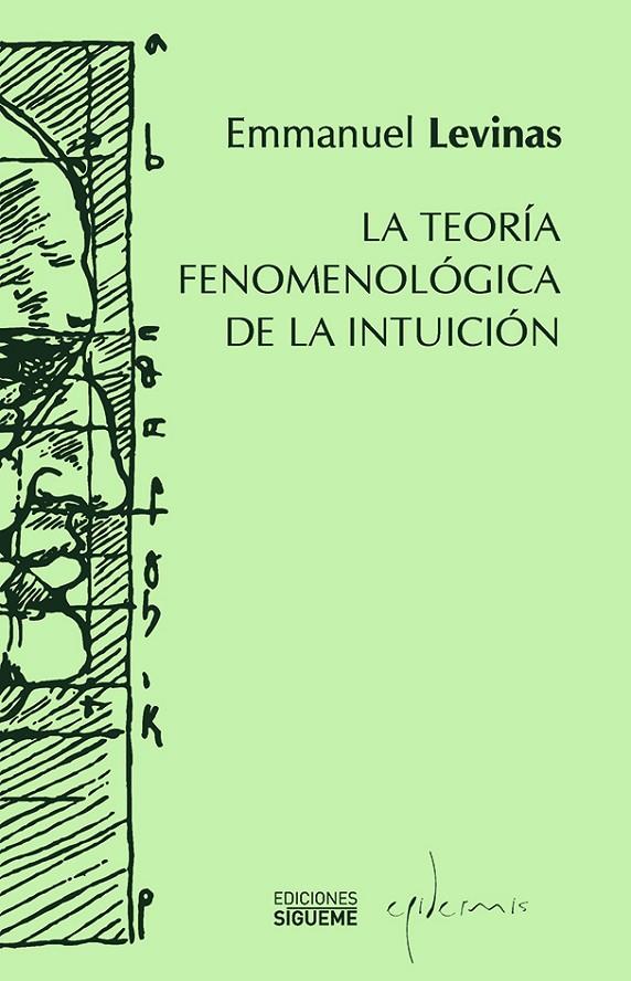 TEORIA FENOMENOLOGICA DE LA INTUICION | 9788430115464 | LEVINAS, EMMANUEL | Galatea Llibres | Librería online de Reus, Tarragona | Comprar libros en catalán y castellano online