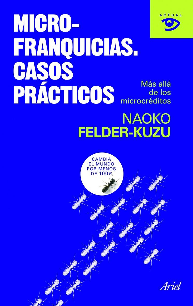 MICROFRANQUICIAS. CASOS PRÁCTICOS | 9788434469150 | FELDER-KUZU, NAOKO | Galatea Llibres | Llibreria online de Reus, Tarragona | Comprar llibres en català i castellà online