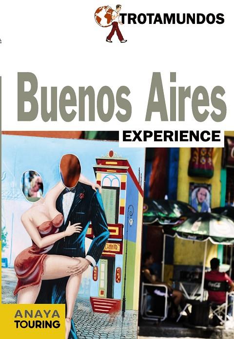 BUENOS AIRES TROTAMUNDOS EXPERIENCE | 9788415501329 | GLOAGUEN, PHILIPPE | Galatea Llibres | Llibreria online de Reus, Tarragona | Comprar llibres en català i castellà online