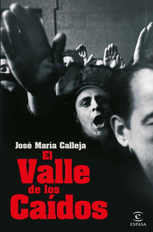 EL VALLE DE LOS CAÍDOS | 9788467054385 | CALLEJA, JOSÉ MARÍA | Galatea Llibres | Llibreria online de Reus, Tarragona | Comprar llibres en català i castellà online