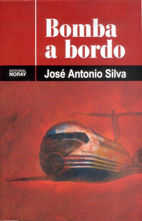 BOMBA A BORDO | 9788474861471 | SILVA, JOSE ANTONIO | Galatea Llibres | Llibreria online de Reus, Tarragona | Comprar llibres en català i castellà online