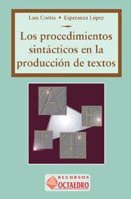 PROCEDIMIENTOS SINTACTICOS EN LA PRODUCCION DE TEX | 9788480631556 | CORTES, LUIS | Galatea Llibres | Llibreria online de Reus, Tarragona | Comprar llibres en català i castellà online