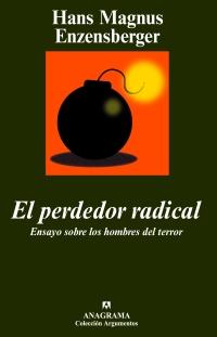 PERDEDOR RADICAL, EL | 9788433962584 | ENZENSBERGER, H. MAGNUS | Galatea Llibres | Llibreria online de Reus, Tarragona | Comprar llibres en català i castellà online