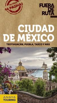 CIUDAD DE MÉXICO GUIA FUERA DE RUTA | 9788499359854 | ROBLES, DANIEL | Galatea Llibres | Llibreria online de Reus, Tarragona | Comprar llibres en català i castellà online