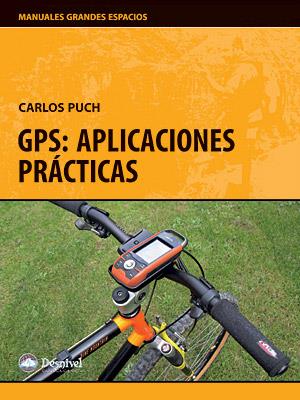 GPS: APLICACIONES PRACTICAS | 9788498291476 | PUCH, CARLOS | Galatea Llibres | Llibreria online de Reus, Tarragona | Comprar llibres en català i castellà online