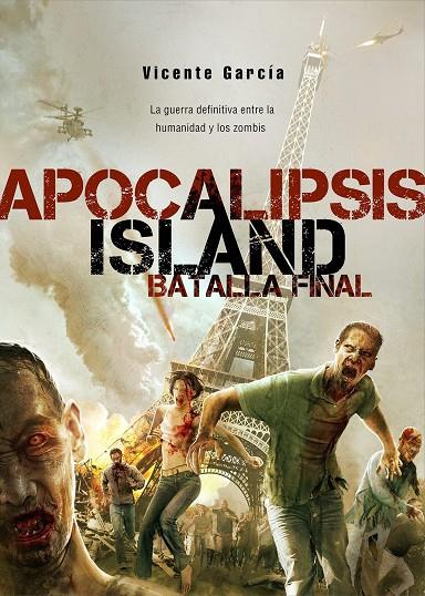 APOCALIPSIS ISLAND: LA BATALLA FINAL | 9788416436194 | GARCÍA, VICENTE | Galatea Llibres | Llibreria online de Reus, Tarragona | Comprar llibres en català i castellà online