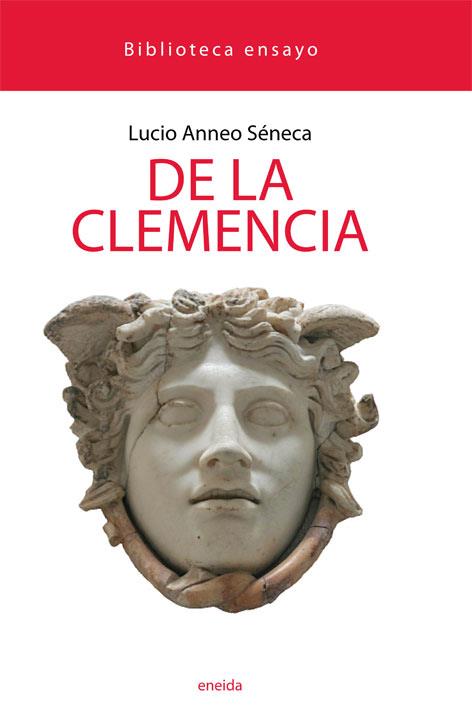 DE LA CLEMENCIA | 9788492491889 | SÉNECA, LUCIO ANNEO | Galatea Llibres | Librería online de Reus, Tarragona | Comprar libros en catalán y castellano online