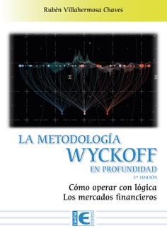 LA METODOLOGÍA WYCKOFF EN PROFUNDIDAD | 9788419444073 | VILLAHERMOSA CHAVES, RUBÉN | Galatea Llibres | Llibreria online de Reus, Tarragona | Comprar llibres en català i castellà online