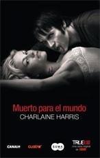 TRUE BLOOD 4: MUERTO PARA EL MUNDO | 9788483651438 | HARRIS, CHARLAINE | Galatea Llibres | Librería online de Reus, Tarragona | Comprar libros en catalán y castellano online