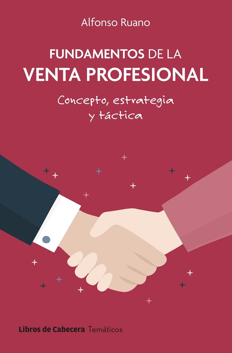 FUNDAMENTOS DE LA VENTA PROFESIONAL | 9788412879629 | RUANO, ALFONSO | Galatea Llibres | Llibreria online de Reus, Tarragona | Comprar llibres en català i castellà online