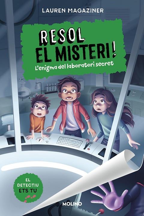 RESOL EL MISTERI! 6 - L'ENIGMA DEL LABORATORI SECRET | 9788427241640 | MAGAZINER, LAUREN | Galatea Llibres | Llibreria online de Reus, Tarragona | Comprar llibres en català i castellà online