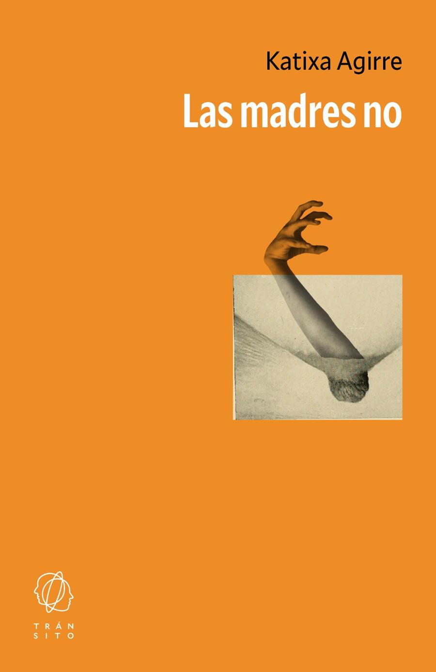 LAS MADRES NO | 9788412862690 | AGIRRE, KATIXA | Galatea Llibres | Llibreria online de Reus, Tarragona | Comprar llibres en català i castellà online