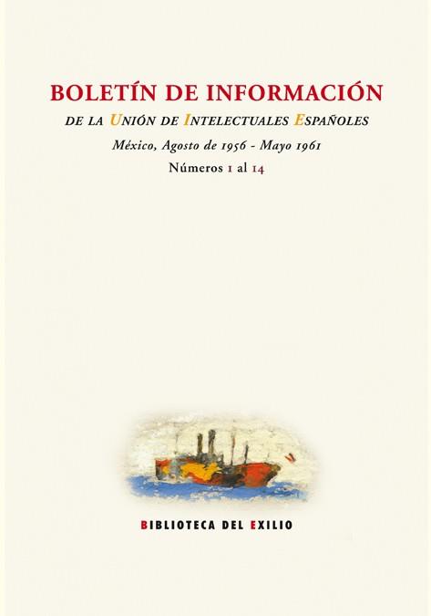 BOLETIN DE INFORMACION DE LA UNION DE INTELECTUALES ESPAÑOLES 1-14 | 9788484724049 | VARIOS AUTORES | Galatea Llibres | Librería online de Reus, Tarragona | Comprar libros en catalán y castellano online