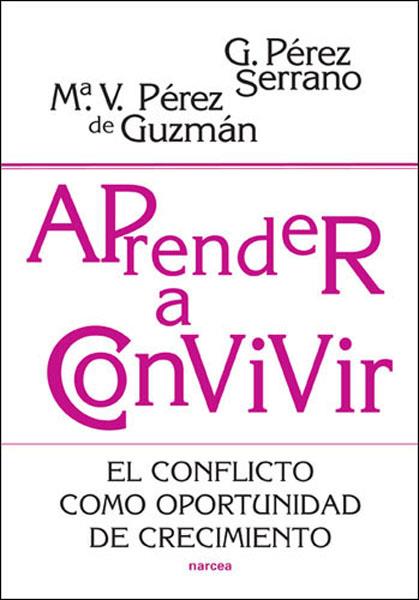 APRENDER A CONVIVIR | 9788427717329 | PÉREZ SERRANO, GLORIA/PÉREZ DE GUZMÁN PUYA, Mª VICTORIA | Galatea Llibres | Librería online de Reus, Tarragona | Comprar libros en catalán y castellano online