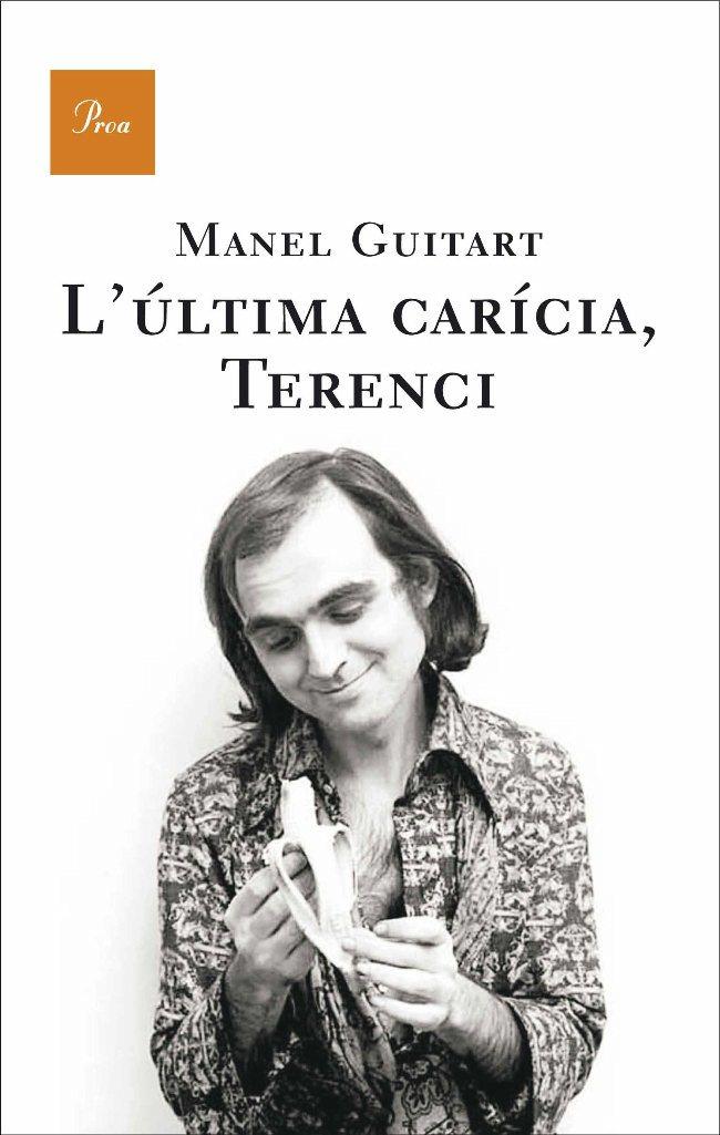 ULTIMA CARICIA, TERENCI | 9788482566252 | GUITART, MANEL | Galatea Llibres | Llibreria online de Reus, Tarragona | Comprar llibres en català i castellà online