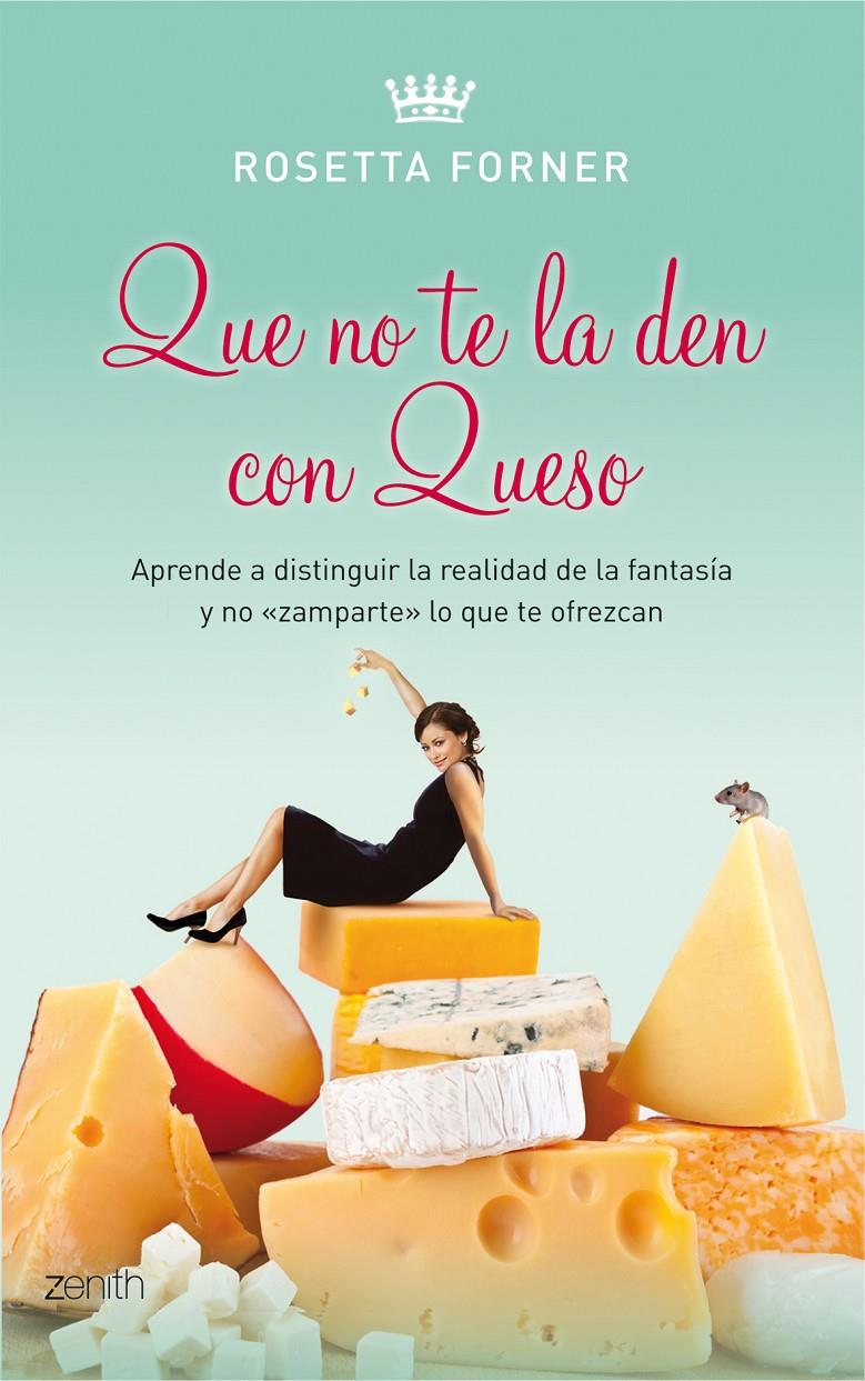 QUE NO TE LA DEN CON QUESO | 9788408080510 | FORNER, ROSETTA | Galatea Llibres | Librería online de Reus, Tarragona | Comprar libros en catalán y castellano online