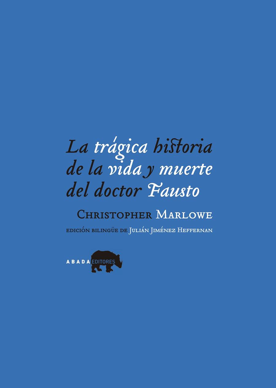 TRAGICA HISTORIA DE LA VIDA Y MUERTE DEL DOCTOR FAUSTO, LA | 9788496258778 | MARLOWE, CHRISTOPHER | Galatea Llibres | Llibreria online de Reus, Tarragona | Comprar llibres en català i castellà online