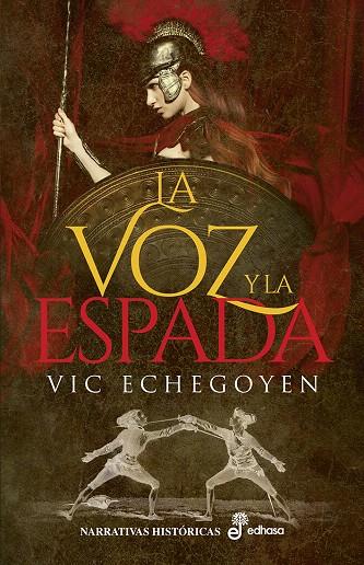 LA VOZ Y LA ESPADA | 9788435063449 | ECHEGOYEN, VIC | Galatea Llibres | Llibreria online de Reus, Tarragona | Comprar llibres en català i castellà online