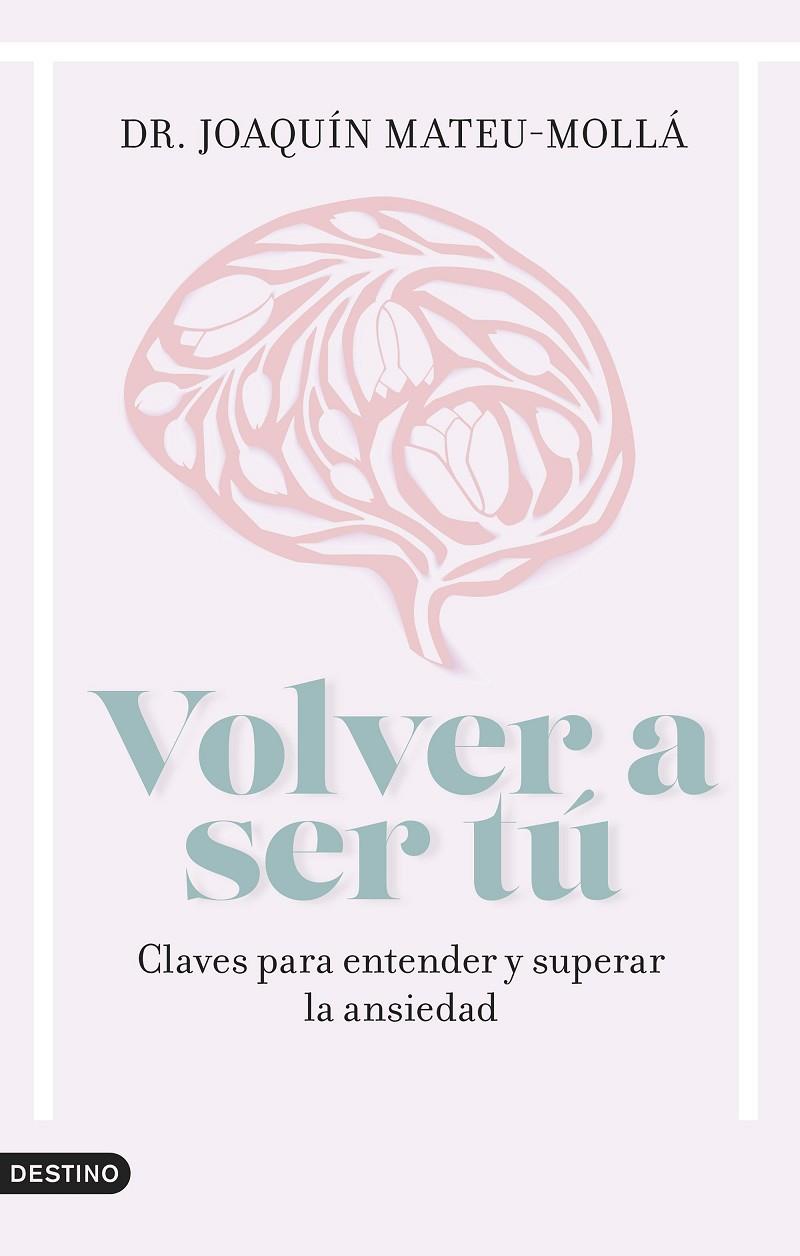 VOLVER A SER TÚ | 9788423363285 | MATEU-MOLLÁ, JOAQUÍN | Galatea Llibres | Llibreria online de Reus, Tarragona | Comprar llibres en català i castellà online