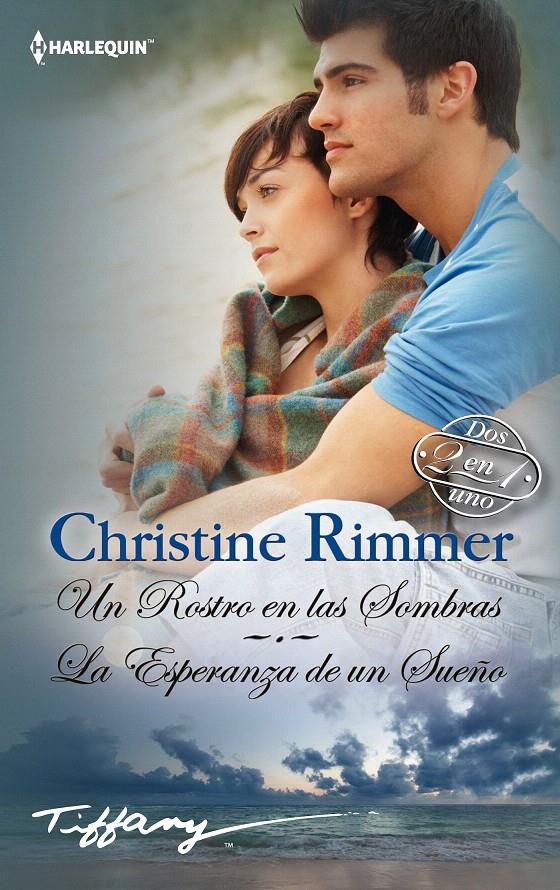 UN ROSTRO EN LAS SOMBRAS; LA ESPERANZA DE UN SUEÑO | 9788468732442 | RIMMER, CHRISTINE | Galatea Llibres | Llibreria online de Reus, Tarragona | Comprar llibres en català i castellà online