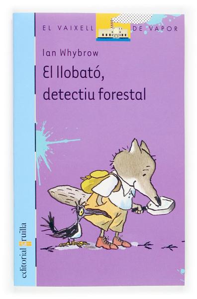 LLOBATO DETECTIU FORESTAL, EL | 9788466110471 | WHYBROW, IAN | Galatea Llibres | Llibreria online de Reus, Tarragona | Comprar llibres en català i castellà online