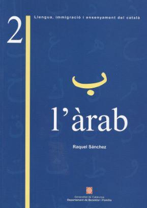 ARAB, L' | 9788439357193 | SANCHEZ, RAQUEL | Galatea Llibres | Librería online de Reus, Tarragona | Comprar libros en catalán y castellano online