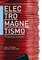 GUÍA PARA LA RESOLUCIÓN DE PROBLEMAS DE ELECTROMAGNETISMO | 9788429130621 | FERNÁNDEZ, JOSE L./PEREZ-AMOR, MARIANO J. | Galatea Llibres | Llibreria online de Reus, Tarragona | Comprar llibres en català i castellà online