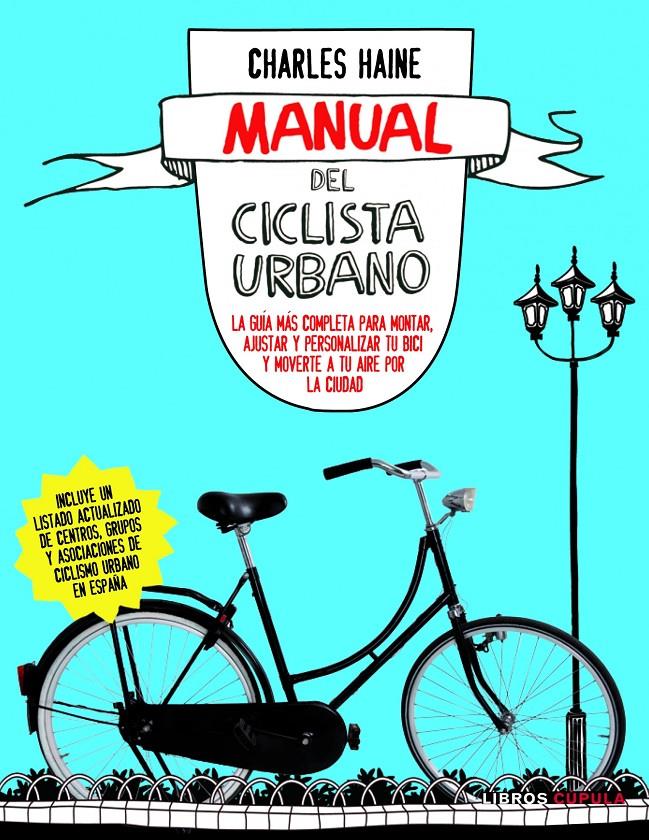 MANUAL DEL CICLISTA URBANO | 9788448069032 | CHARLES HAINE | Galatea Llibres | Llibreria online de Reus, Tarragona | Comprar llibres en català i castellà online