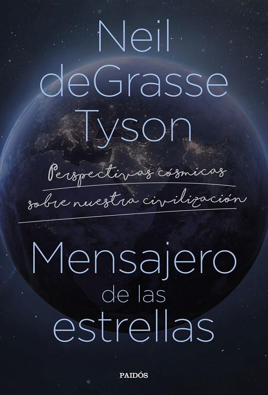 MENSAJERO DE LAS ESTRELLAS | 9788449340796 | TYSON, NEIL DEGRASSE | Galatea Llibres | Llibreria online de Reus, Tarragona | Comprar llibres en català i castellà online