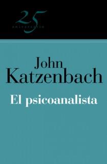 PSICOANALISTA, EL (25º ANIVERSARIO) | 9788466649568 | KATZENBACH, JOHN | Galatea Llibres | Llibreria online de Reus, Tarragona | Comprar llibres en català i castellà online
