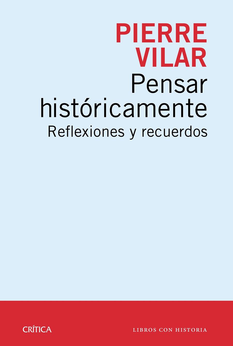 PENSAR HISTÓRICAMENTE | 9788498928761 | VILAR, PIERRE | Galatea Llibres | Llibreria online de Reus, Tarragona | Comprar llibres en català i castellà online