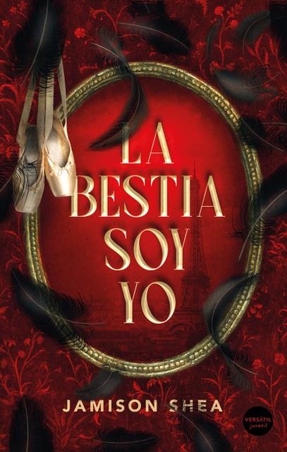 LA BESTIA SOY YO | 9788418883668 | SHEA, JAMISON | Galatea Llibres | Llibreria online de Reus, Tarragona | Comprar llibres en català i castellà online