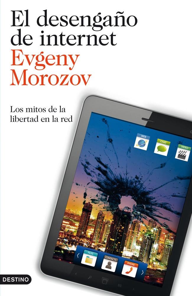 EL DESENGAÑO DE INTERNET | 9788423327799 | MOROZOV, EVGENY | Galatea Llibres | Llibreria online de Reus, Tarragona | Comprar llibres en català i castellà online