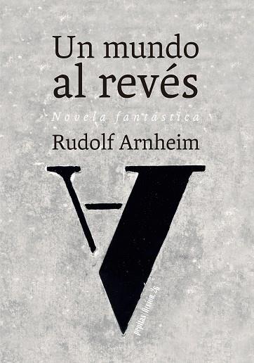 UN MUNDO AL REVéS | 9788415862963 | ARNHEIM, RUDOLF | Galatea Llibres | Librería online de Reus, Tarragona | Comprar libros en catalán y castellano online