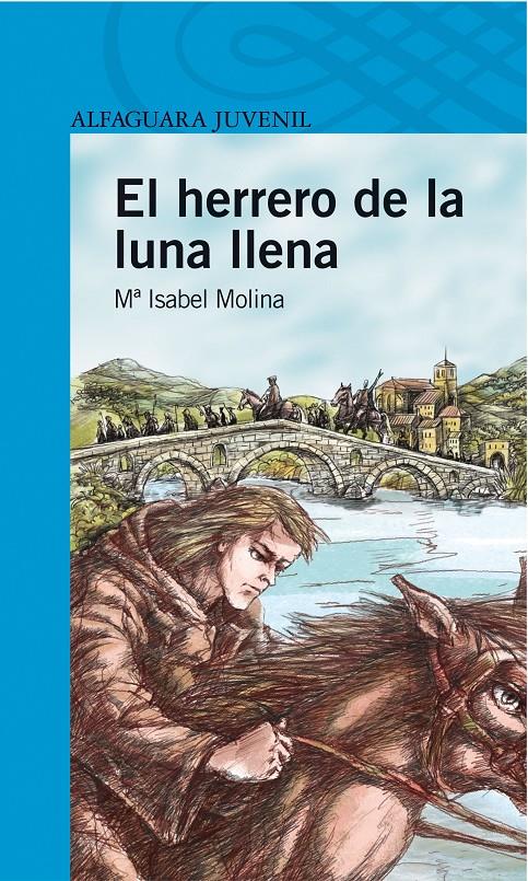 HERRERO DE LA LUNA LLENA, EL | 9788420465777 | MOLINA, MARIA ISABEL | Galatea Llibres | Llibreria online de Reus, Tarragona | Comprar llibres en català i castellà online