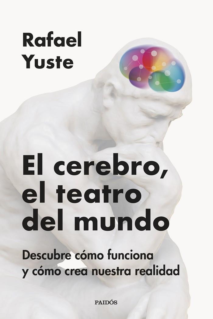 EL CEREBRO, EL TEATRO DEL MUNDO | 9788449342837 | YUSTE ROJAS, RAFAEL | Galatea Llibres | Llibreria online de Reus, Tarragona | Comprar llibres en català i castellà online