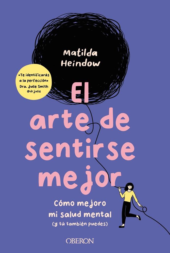 EL ARTE DE SENTIRSE MEJOR | 9788441549432 | HEINDOW, MATILDA | Galatea Llibres | Llibreria online de Reus, Tarragona | Comprar llibres en català i castellà online