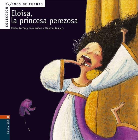 ELOISA, LA PRINCESA PEREZOSA | 9788426359353 | ANTON, ROCIO | Galatea Llibres | Llibreria online de Reus, Tarragona | Comprar llibres en català i castellà online