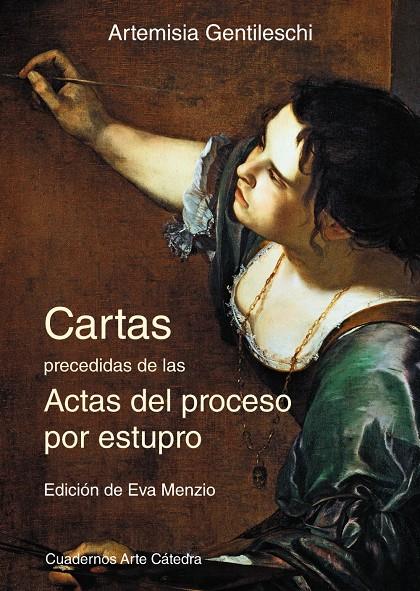 CARTAS PRECEDIDAS DE LAS ACTAS DEL PROCESO POR ESTUPRO | 9788437635286 | GENTILESCHI, ARTEMISIA | Galatea Llibres | Llibreria online de Reus, Tarragona | Comprar llibres en català i castellà online