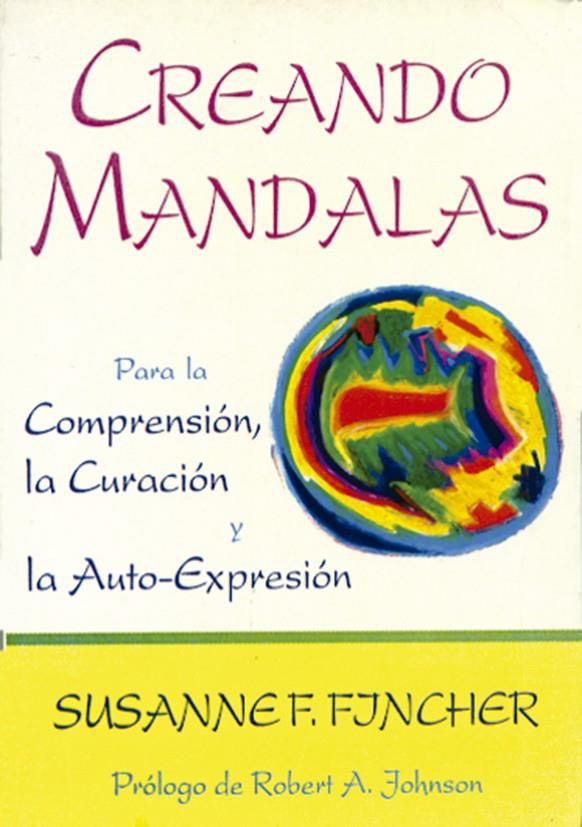 CREANDO MANDALAS | 9788487476525 | FINCHER, SUSANNE F. | Galatea Llibres | Llibreria online de Reus, Tarragona | Comprar llibres en català i castellà online