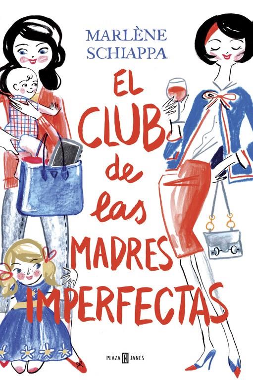 EL CLUB DE LAS MADRES IMPERFECTAS | 9788401015533 | SCHIAPPA, MARLENE | Galatea Llibres | Llibreria online de Reus, Tarragona | Comprar llibres en català i castellà online