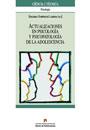 ACTUALIZACIONES EN PSICOLOGIA Y PSICOPATOLOGIA DE LA ADOLESC | 9788449024115 | DOMENECH, EDELMIRA | Galatea Llibres | Llibreria online de Reus, Tarragona | Comprar llibres en català i castellà online