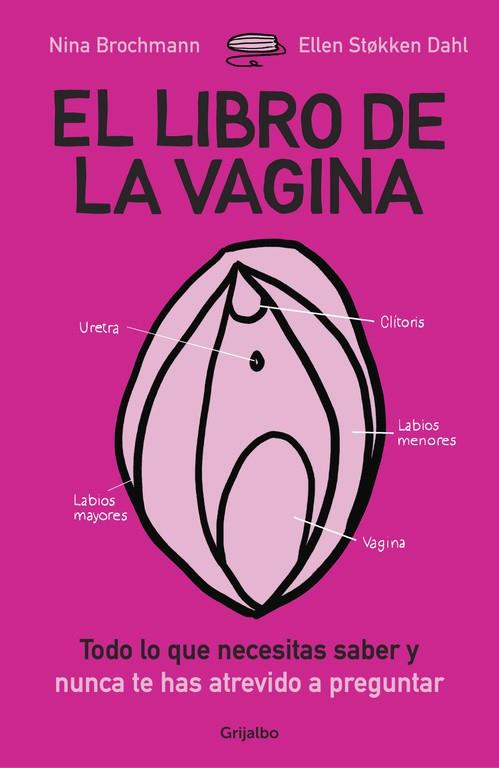 EL LIBRO DE LA VAGINA | 9788425355530 | STOKKEN DAHL, ELLEN /NINA BROCHMANN | Galatea Llibres | Llibreria online de Reus, Tarragona | Comprar llibres en català i castellà online