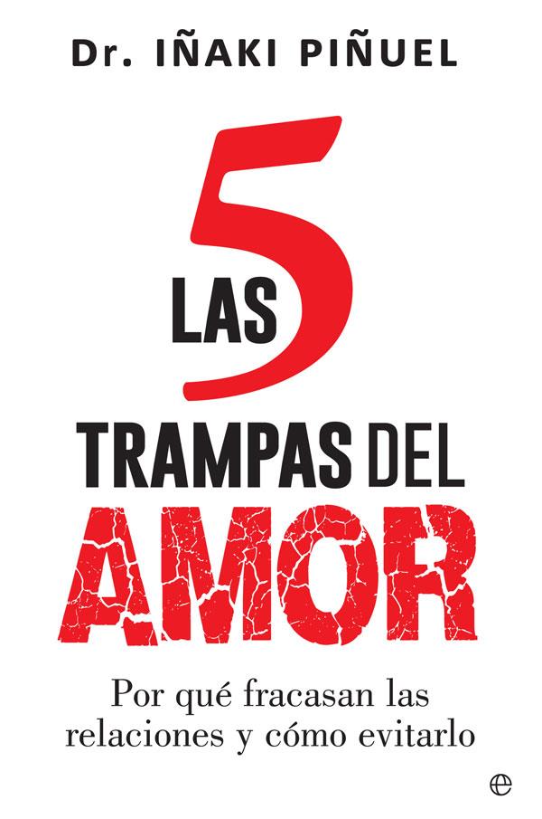 LAS 5 TRAMPAS DEL AMOR | 9788413848280 | PIÑUEL, IÑAKI | Galatea Llibres | Llibreria online de Reus, Tarragona | Comprar llibres en català i castellà online