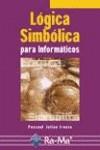 LOGICA SIMBOLICA PARA INFORMATICOS | 9788478976195 | JULIAN IRANZO, PASCUAL | Galatea Llibres | Llibreria online de Reus, Tarragona | Comprar llibres en català i castellà online