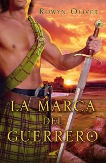 LA MARCA DEL GUERRERO | 9788415420354 | OLIVER, ROWYN | Galatea Llibres | Llibreria online de Reus, Tarragona | Comprar llibres en català i castellà online