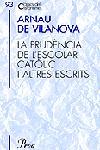 PRUDENCIA DE L'ESCOLAR CATOLIC I ALTRES ESCRITS, LA | 9788484375753 | ARNAU DE VILANOVA | Galatea Llibres | Llibreria online de Reus, Tarragona | Comprar llibres en català i castellà online