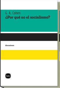 POR QUÉ NO EL SOCIALISMO? | 9788492946136 | COHEN, GERALD ALLAN | Galatea Llibres | Llibreria online de Reus, Tarragona | Comprar llibres en català i castellà online